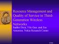 Resource Management and Quality of Service in ThirdGeneration Wireless Networks