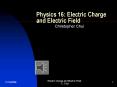 Physics 16: Electric Charge and Electric Field
