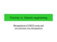 Toxicity vs' Genetic engineering