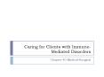 Caring for Clients with ImmuneMediated Disorders