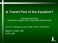 Is Transit Part of the Equation?  Travel Data Users Forum: How Will the Changing Cost of Energy Affect Personal Travel?