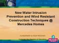 New Water Intrusion Prevention and Wind Resistant Construction Techniques Mercedes Homes