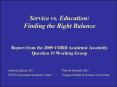 Service vs' Education: Finding the Right Balance Report from the 2009 CORD Academic Assembly Questio