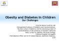 Obesity and Diabetes In Children Our Challenges