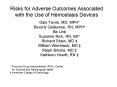 Risks for Adverse Outcomes Associated with the Use of Hemostasis Devices