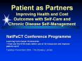Patient as Partners Improving Health and Cost Outcomes with Self-Care and Chronic Disease Self-Management