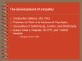 The development of empathy
