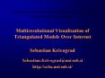 Multiresolutional Visualisation of Triangulated Models Over Internet Sebastian Krivograd