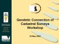 Geodetic Connection of Cadastral Surveys Workshop
