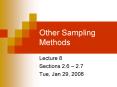 Other Sampling Methods