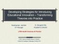Developing Strategies for Introducing Educational Innovation Transforming Theories into Practice
