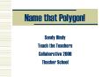 Name that Polygon