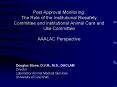 Post Approval Monitoring: The Role of the Institutional Biosafety Committee and Institutional Animal