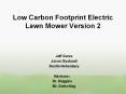Low Carbon Footprint Electric Lawn Mower Version 2
