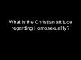 What is the Christian attitude regarding Homosexuality