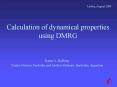 Calculation of dynamical properties using DMRG