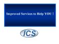 Improved Services to Help YOU