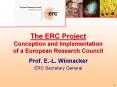 The ERC Project Conception and Implementation of a European Research Council