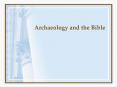 Archaeology and the Bible