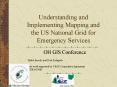 Understanding and Implementing Mapping and the US National Grid for Emergency Services