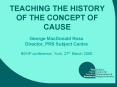 TEACHING THE HISTORY OF THE CONCEPT OF CAUSE