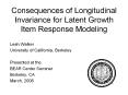 Consequences of Longitudinal Invariance for Latent Growth Item Response Modeling