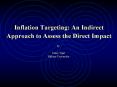 Inflation Targeting: An Indirect Approach to Assess the Direct Impact