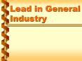 Lead in General Industry