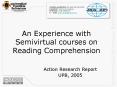 An Experience with Semivirtual courses on Reading Comprehension