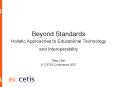 Beyond Standards Holistic Approaches to Educational Technology and Interoperability