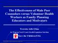 The Effectiveness of Male Peer Counselors versus Volunteer Health Workers as Family Planning Educato