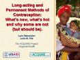 Longacting and Permanent Methods of Contraception: Whats new, whats hot and why some are not but sho