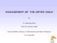 MANAGEMENT OF THE GIFTED CHILD By W' OlanrewajuSmart Lead City University, Ibadan At the Roundtable