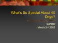 Whats So Special About 40 Days