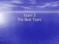 Team 3 The Best Team