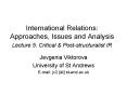 International Relations: Approaches, Issues and Analysis Lecture 5: Critical