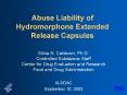 Abuse Liability of Hydromorphone Extended Release Capsules