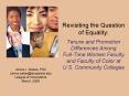 Revisiting the Question of Equality: Tenure and Promotion Differences Among FullTime Women Faculty a