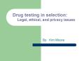 Drug testing in selection: Legal, ethical, and privacy issues