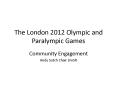 The London 2012 Olympic and Paralympic Games