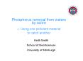 Phosphorus removal from waters by ochre Using one pollutant material to catch another