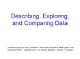 Describing, Exploring, and Comparing Data