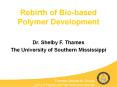 Rebirth of Biobased Polymer Development