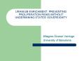 URANIUM ENRICHMENT: PREVENTING PROLIFERATION RISKS WITHOUT UNDERMINING STATES' SOVEREIGNTY