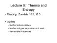 Lecture 6: Thermo and Entropy