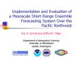 Implementation and Evaluation of a Mesoscale ShortRange Ensemble Forecasting System Over the Pacific