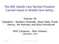 The NSC Health Care Section Presents Current Issues in Health Care Safety