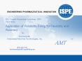 E03 Aseptic Processing Technology 2008 Case Study: Application of Peristaltic Filling for Flexibilit