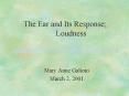 The Ear and Its Response Loudness
