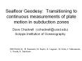 Seafloor Geodesy: Transitioning to continuous measurements of plate motion in subduction zones